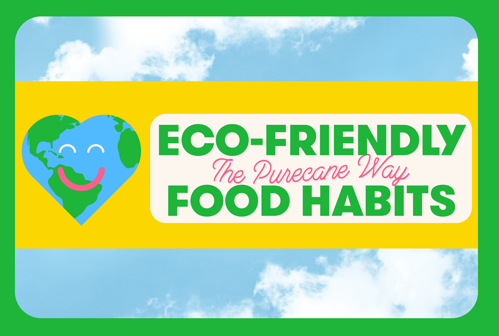 How to eat foods that are eco-friendly!